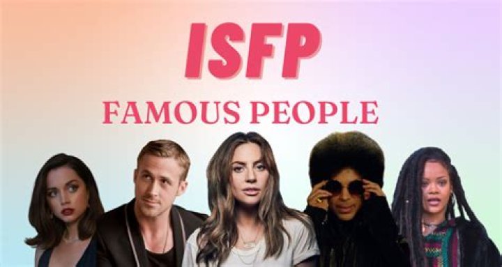 Famous People With ISFP Personality Type