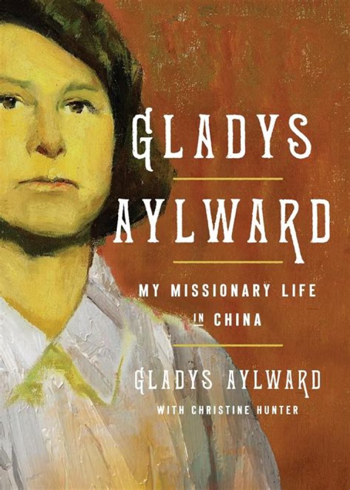 Gladys Aylward Biography – Facts, Childhood, Life History & Missionary Work